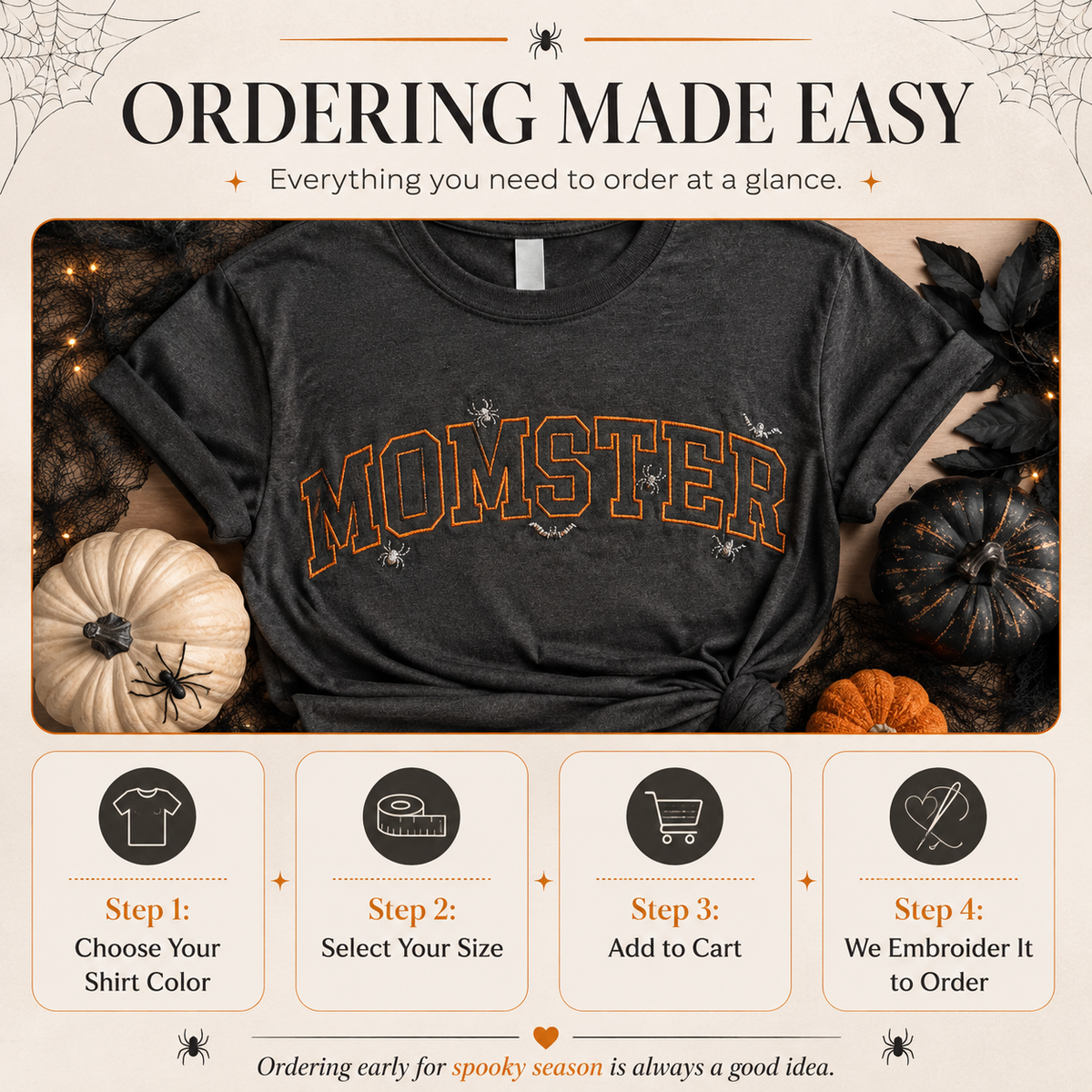 A promotional graphic for a dark charcoal gray embroidered t-shirt with 'MOMSTER' in orange outlined letters. The shirt is styled with autumn props like pumpkins, black lace, and a spider on a beige background with 'ORDERING MADE EASY' text and four step-by-step ordering icons below.