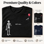 Well, Crap Glow-in-the-Dark Embroidered Skeleton T-Shirt — Heavyweight Unisex Tee