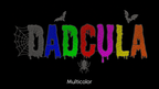 Dadcula Glow-in-the-Dark Embroidered Halloween Tee