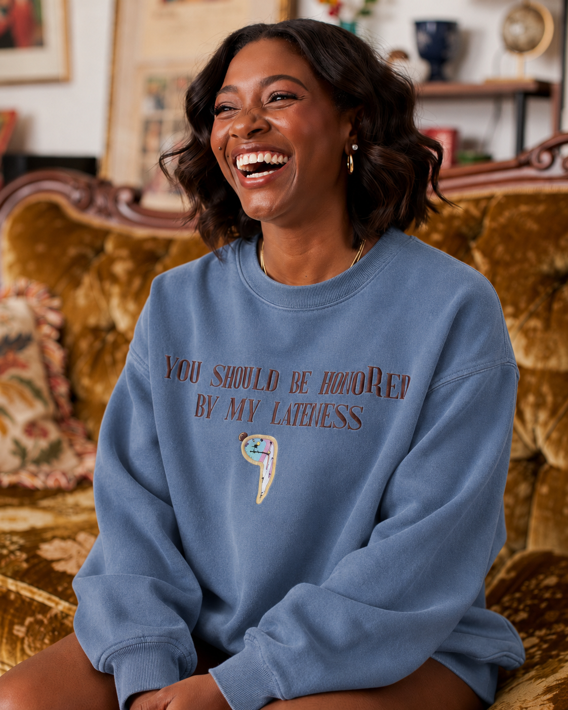 'Honored by My Lateness' Cozy Sweatshirt