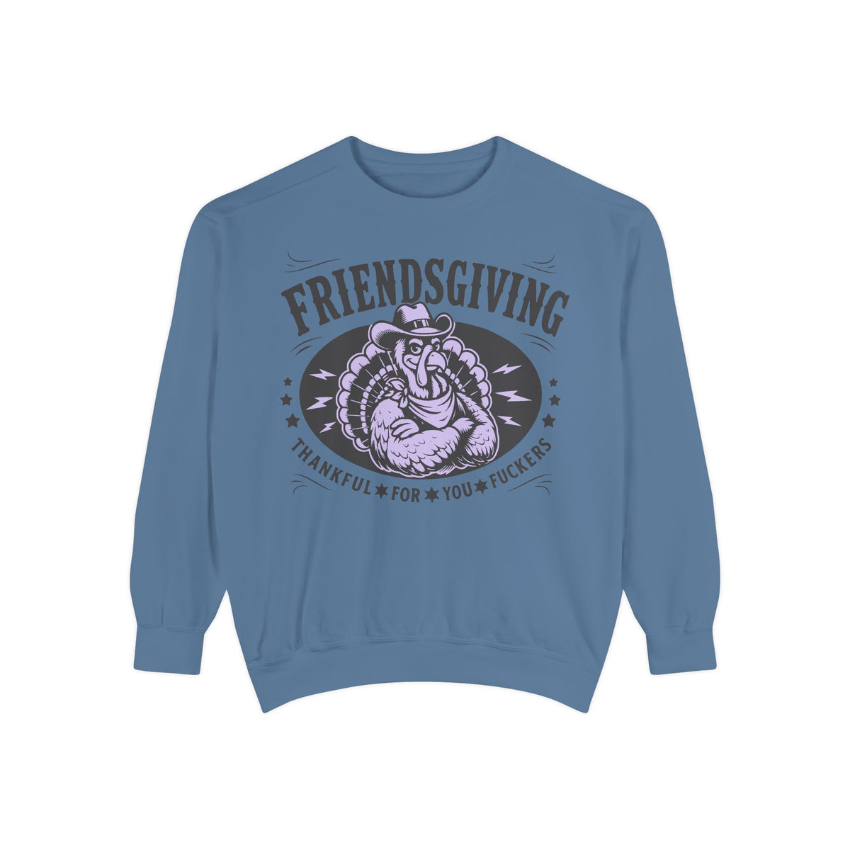 Friendsgiving Cowboy Turkey Sweetshirt — Thankful For You F*ckers
