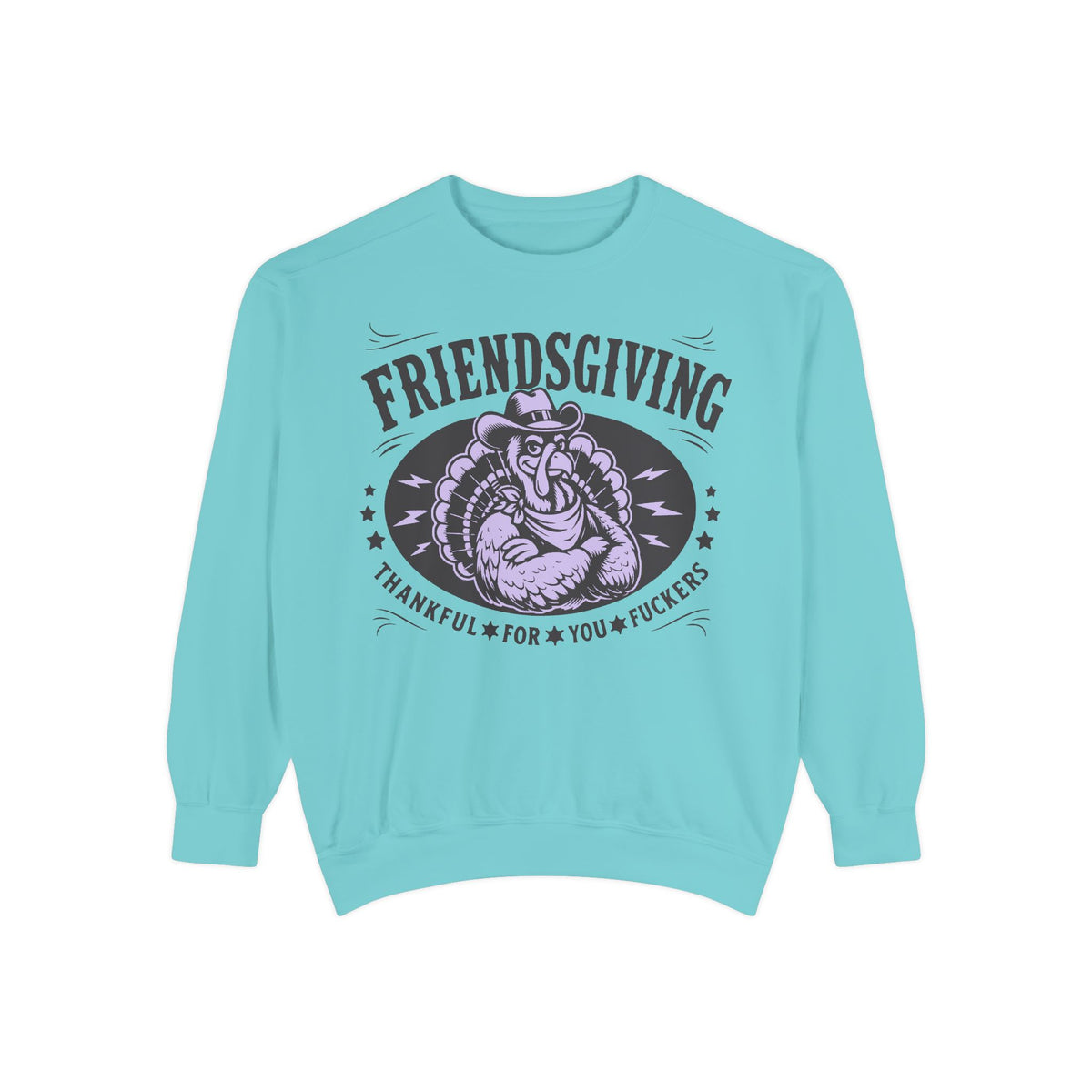 Friendsgiving Cowboy Turkey Sweetshirt — Thankful For You F*ckers