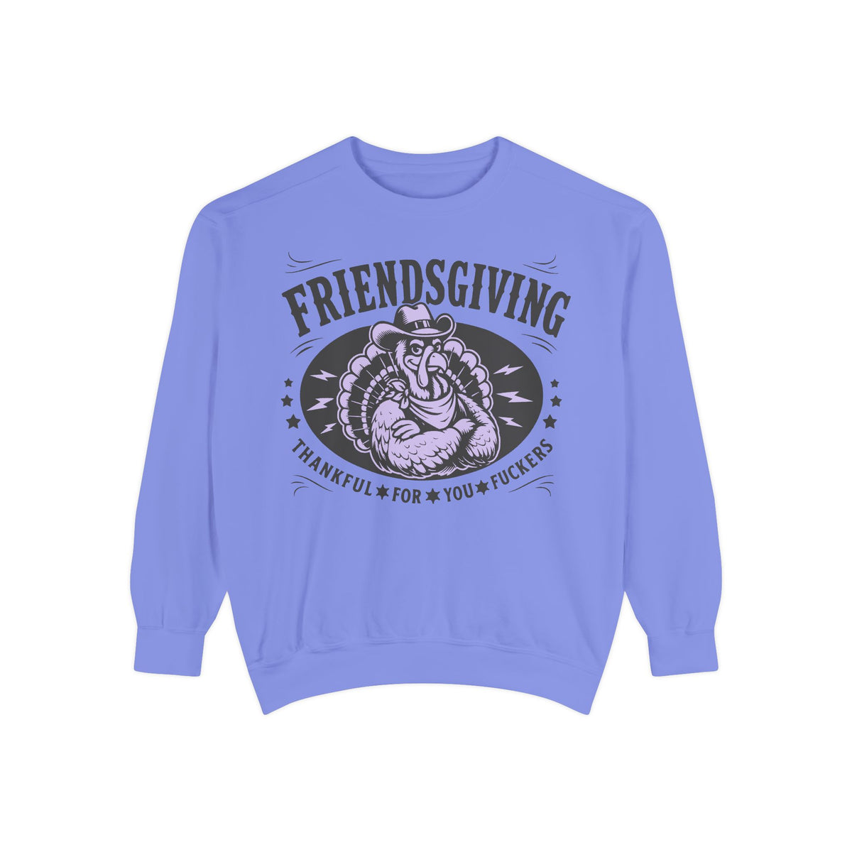 Friendsgiving Cowboy Turkey Sweetshirt — Thankful For You F*ckers